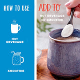 Add to hot beverage or smoothie.