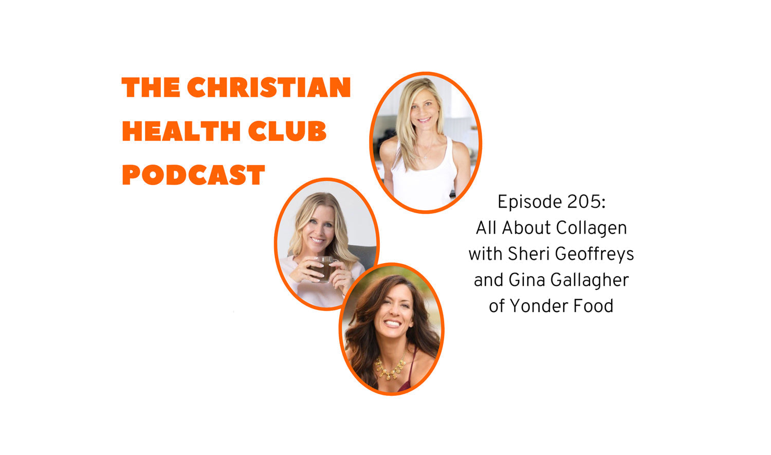 The Christian Health Club Podcast - Sheri and Gina, founders of Yonder interview